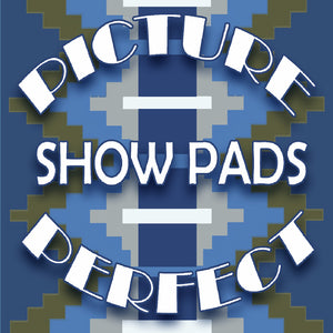 Picture Perfect Show Pads